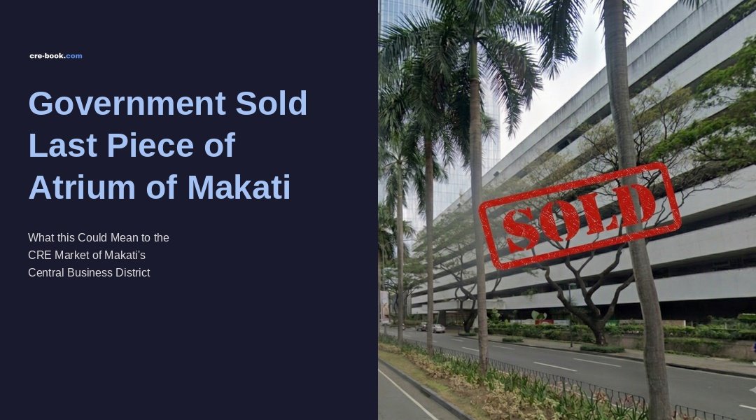 Its Official! The Government Seals P1Billion Deal for the Atrium of Makati